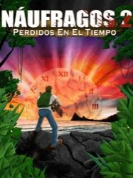 Naufragos 2: Perdidos en el tiempo